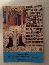 Sarum Use: The Ancient Customs