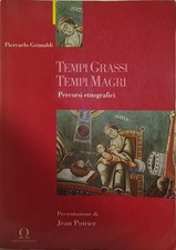 Tempi grassi Tempi magri |