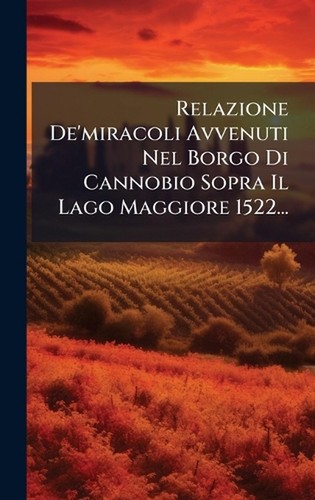 Relazione miracoli avvenuti - de'miracoli,