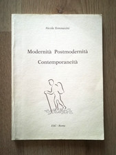 MODERNITA' POSTMODERNITA' CONTEMPORANEITA' DI NICOLA TOMMASINI LIBRO - (190)