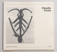 Claudio Costa: ex hora, prae historia - D. Eccher (Il Cenacolo, Trento, 1990)