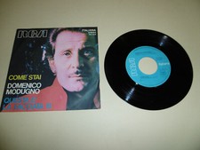 VINILE 7'' 45 GIRI DOMENICO MODUGNO COME STAI-QUESTA E' LA FACCIATA B RCA PM3574