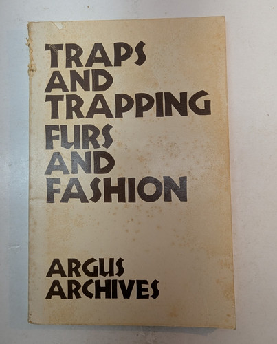 Traps and trapping furs - traps,