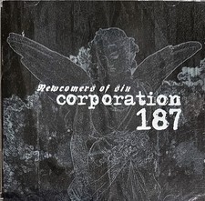 Corporation 187 - Newcomers Of
