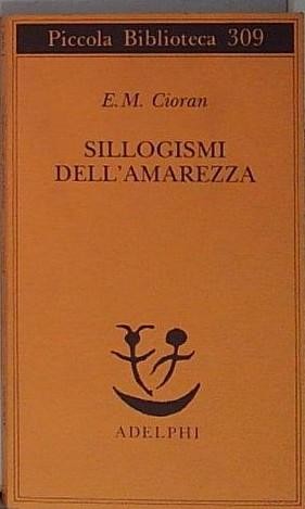 Cioran sillogismi - cioran,