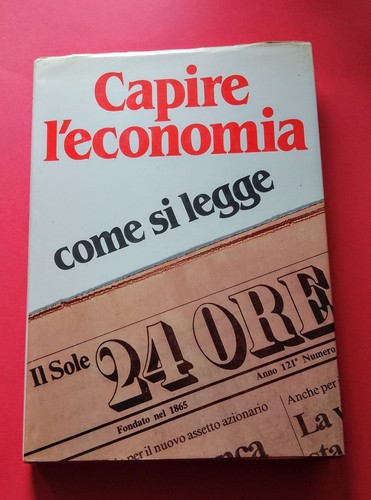 Capire economia come si - -,