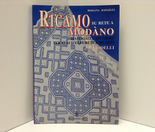Ricamo su rete a modàno 30 modelli - Rossana Radaelli (Il Castello, 2001) Cucito