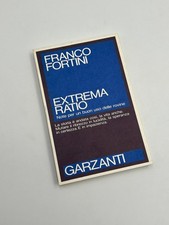 Franco Fortini. Extrema Ratio, Note Per Un Buon Uso Delle Rovine