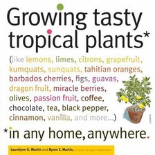 Growing Tasty Tropical Plants