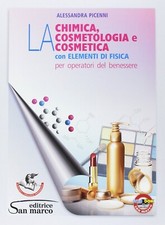 LA CHIMICA COSMETOLOGIA E COSMETICA CON ELEMENTI DI FISICA SMARCO 9788884883209