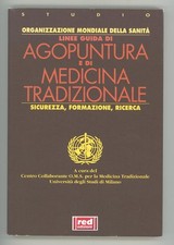 O.M.S. - LINEE GUIDA DI AGOPUNTURA E DI MEDICINA TRADIZIONALE - 2011 RED