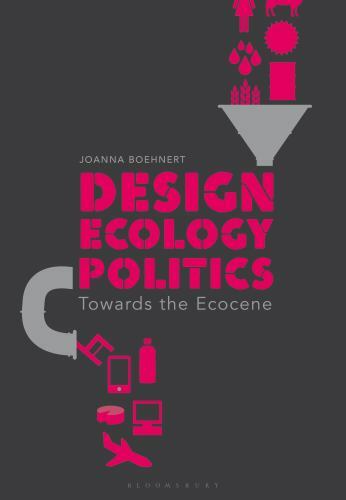 Design ecology politics - design,,
