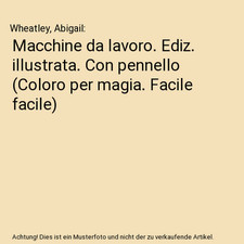 Macchine da lavoro. Ediz