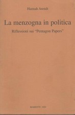 La menzogna in politica. Riflessioni sui «Pentagon Papers».  Ediz. bilingue