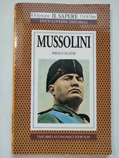 MUSSOLINI - Paolo Alatri -