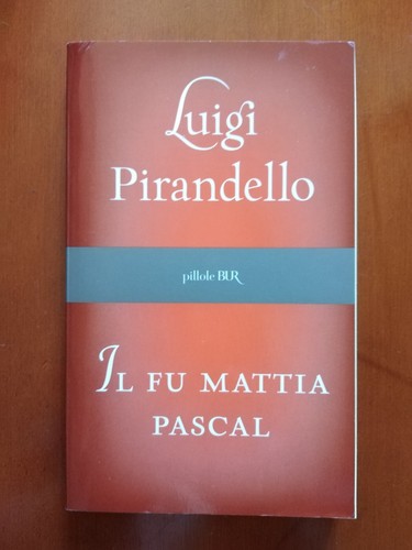 Mattia pascal luigi - il,
