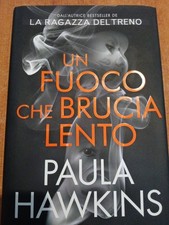 Paula Hawkins Un Fuoco Che