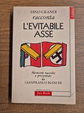 DINO GRANDI - L'EVITABILE ASSE