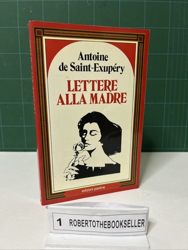 Lettere alla madre antoine - madre",