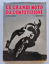 Libro Le Grandi Moto Da Competizione Peter Carrick Mondadori 1969