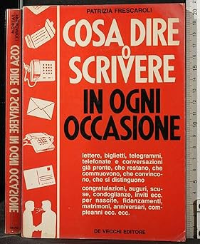 Cosa dire scrivere - o, ogni