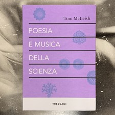 POESIA E MUSICA DELLA SCIENZA - TOM MCLEISH 2022 TRECCANI