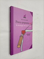 PORCA PUPAZZA NO -  MARIA