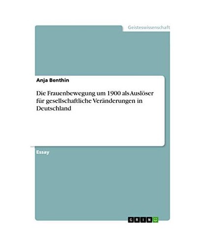 Die frauenbewegung 1900 als - die,