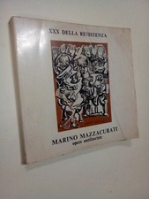 MARINO MAZZACURATI. OPERE