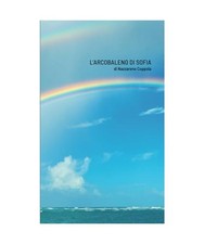 L'Arcobaleno di Sofia: Una