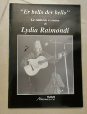 SPARTITO ER BELLO DER BELLO LE CANZONI ROMANE DI LYDIA RAIMONDI ROMANESCO