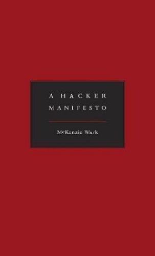 Hacker manifesto wark - manifesto, by