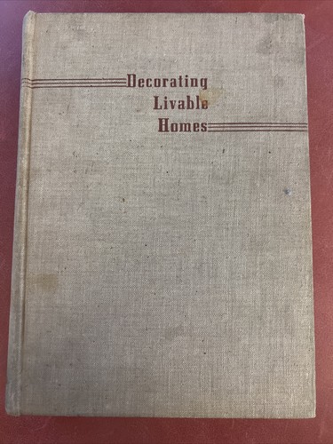 Decorating livable homes 1938 - homes,