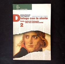 DIALOGO CON LA STORIA Vol 2 - Seicento Ottocento - La Nuova Italia - 1 Ediz 2004