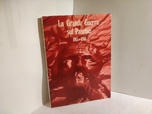 Grande guerra pasubio - guerra,
