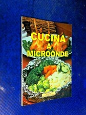LA CUCINA A MICROONDE