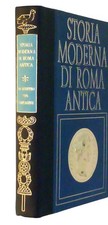 Storia Moderna di Roma Antica