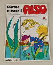 COME NASCE... IL RISO,II SERIE,MALIPIERO SPA EDITORE,VINTAGE,DA MAGAZZINO