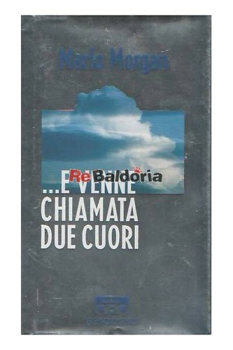Venne chiamata due cuori - e,