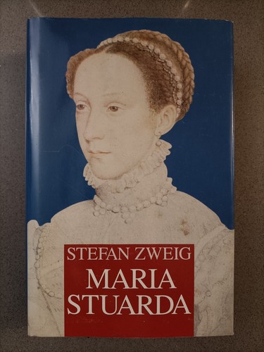 Maria stuarda stefan zweig - maria,