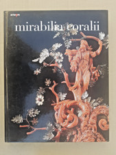 Mirabilia coralii. Capolavori