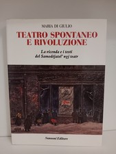 Teatro Spontaneo E Rivoluzione di Maria di Giulio