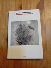 IL PASSATO E' PRESENTE di L