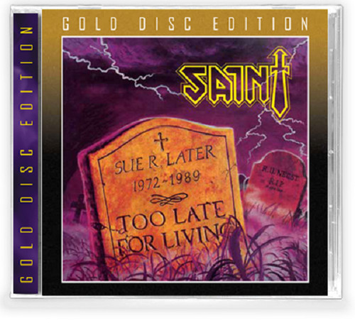 Saint too late for - too, living