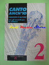 SPARTITO CANTO ANCH'IO 2 POOH LE ORME ADRIANO CELENTANO RENATO ZERO no cd mc lp