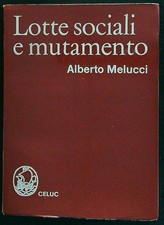 Lotte sociali mutamento - lotte,
