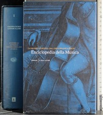 ENCICLOPEDIA DELLA MUSICA. VOL 1 MUSICA EUROPEA ... AA.VV. ENAUDI/SOLE 24 ORE.