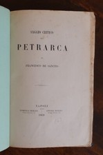 DE SANCTIS, SAGGIO CRITICO SUL PETRARCA, NAPOLI, 1869 - OTTIMO ESEMPLARE !
