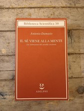Antonio Damasio, Il sé viene
