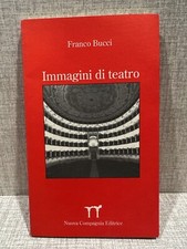 IMMAGINI DI TEATRO Franco Bucci ed Nuova Compagnia